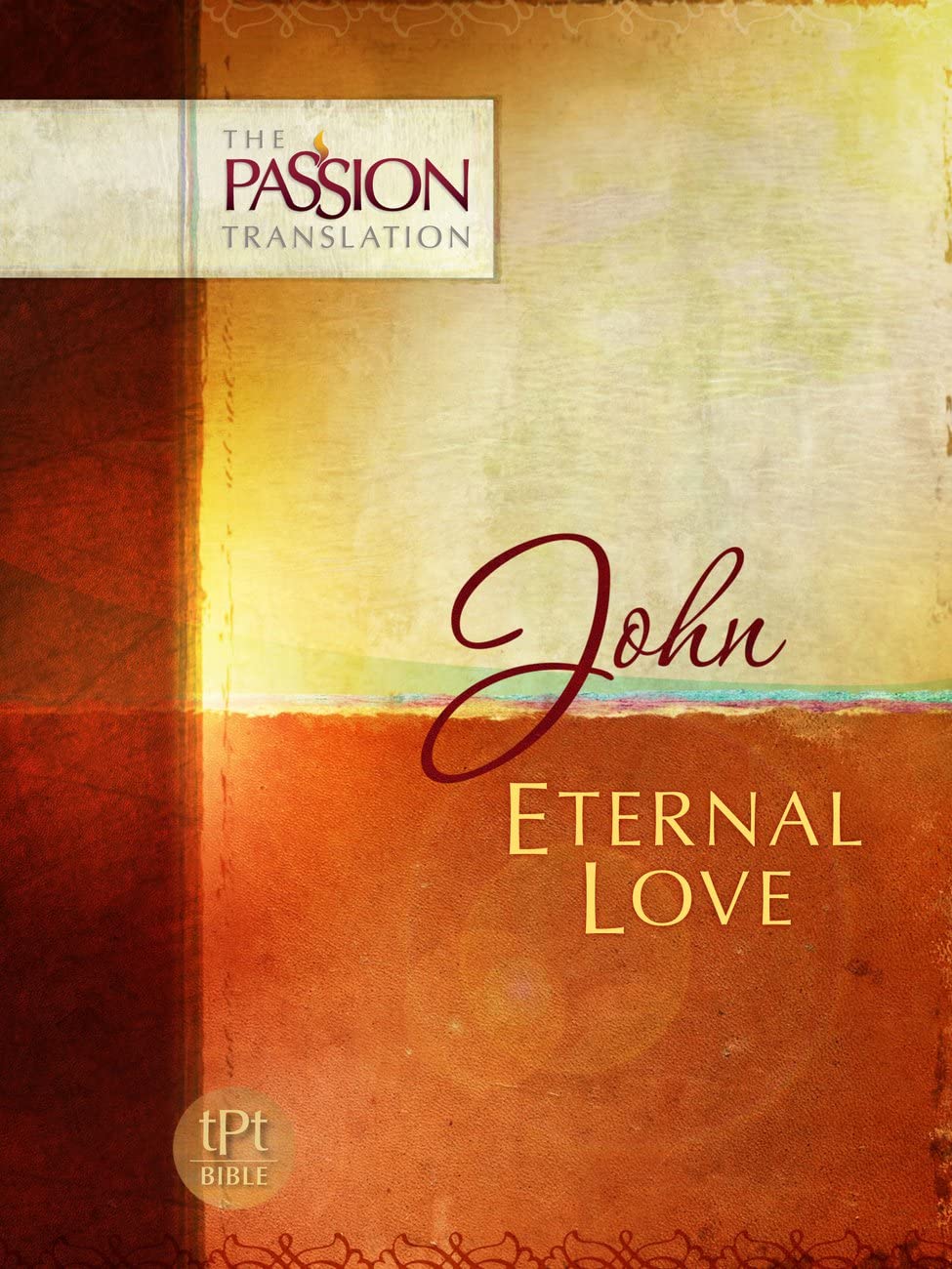 John: Eternal Love (Passion Translation)