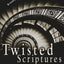 Twisted Scriptures