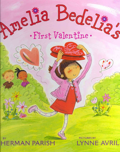 Amelia Bedelia's First Valentine: A Funny Valentine Story Full of Literal Laughs for Children (Ages 4-8)