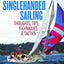 Singlehanded Sailing: Thoughts, Tips, Techniques & Tactics