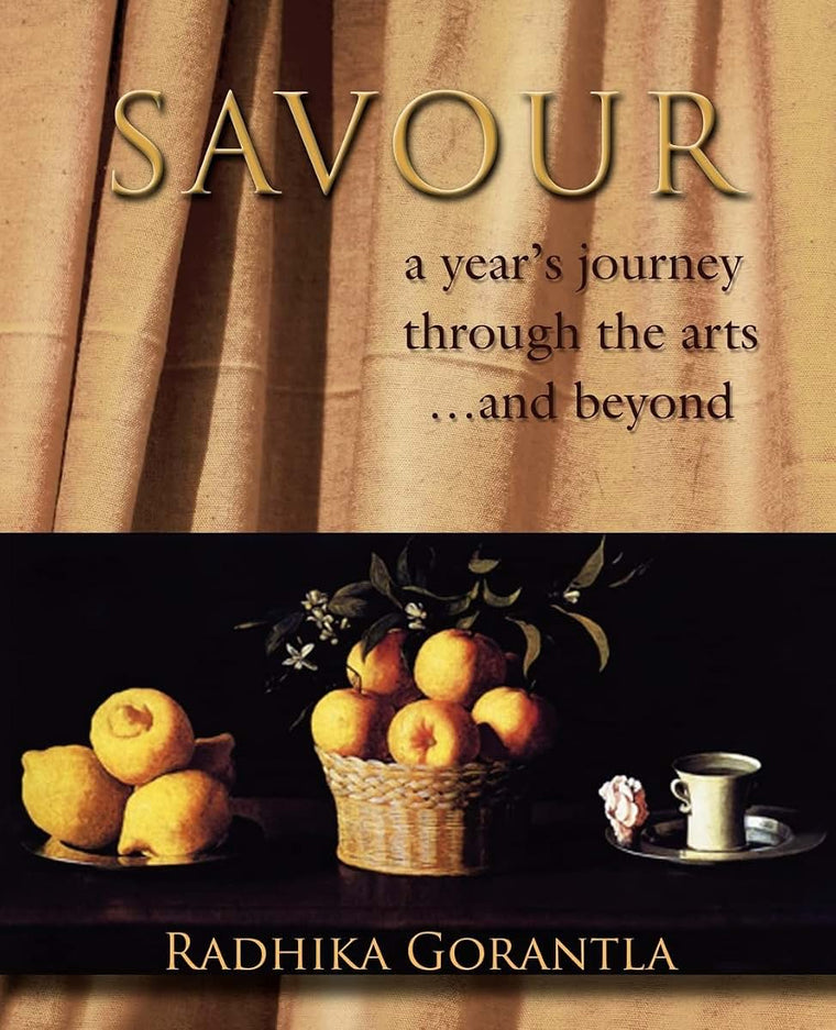 Savour: a years journey through the artsand beyond