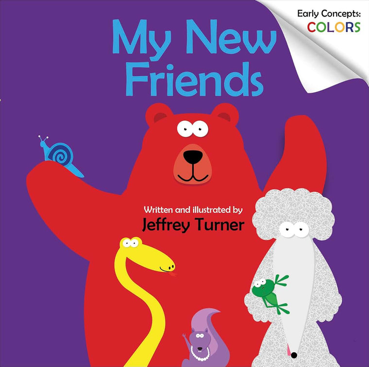 My New Friends: Early Concepts: Colors (Doodle the Science Poodle, 1)