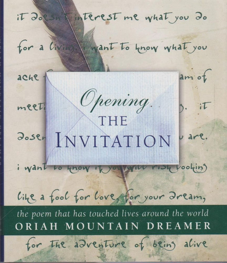 Opening The Invitation: The Poem That Has Touched Lives Around the World