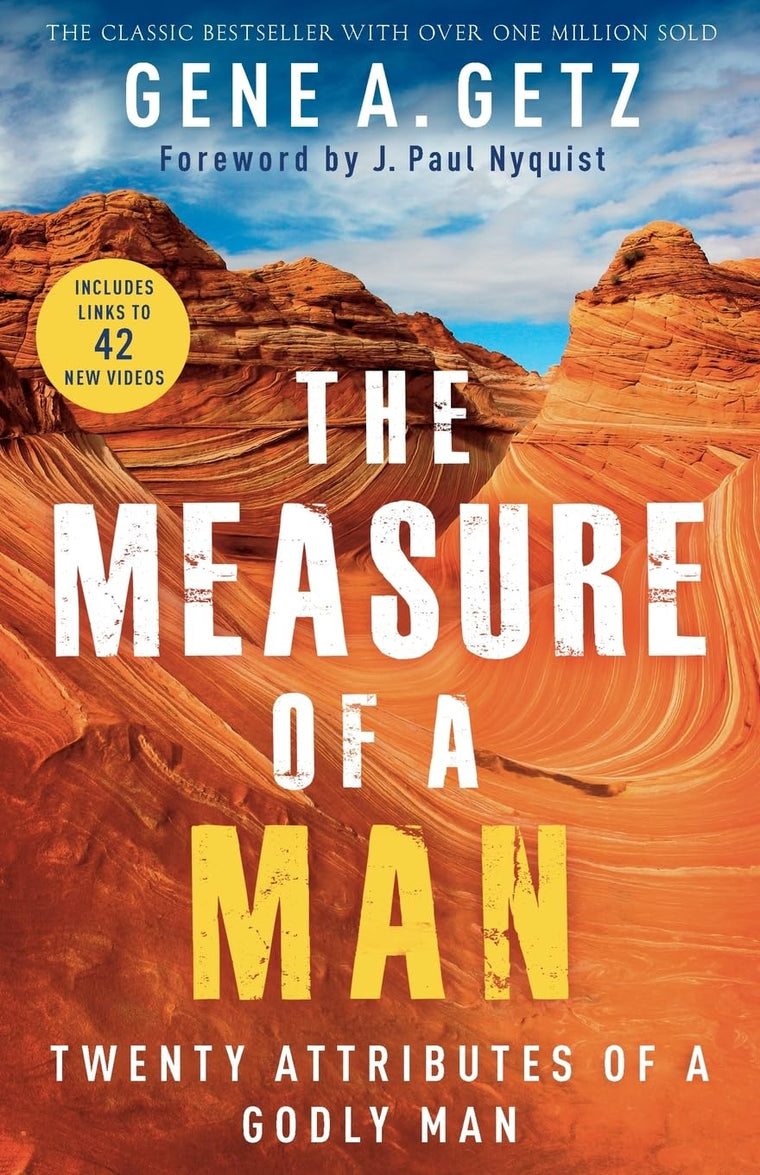 The Measure of a Man: Twenty Attributes of a Godly Man  Bible Study Workbook for Men  Gift Idea for Christian Men and Husbands