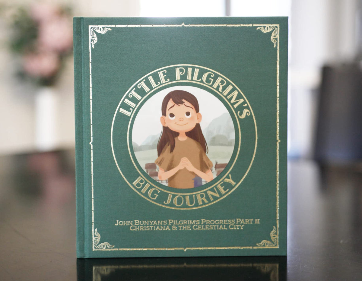 Little Pilgrim's Big Journey, Part II: Christiana & The Celestial City (The Pilgrim's Progress Fully Illustrated for Kids)