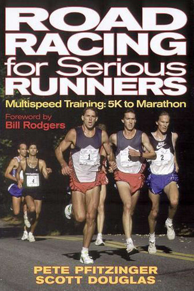 Road Racing for Serious Runners: Multispeed Training- 5K to Marathon
