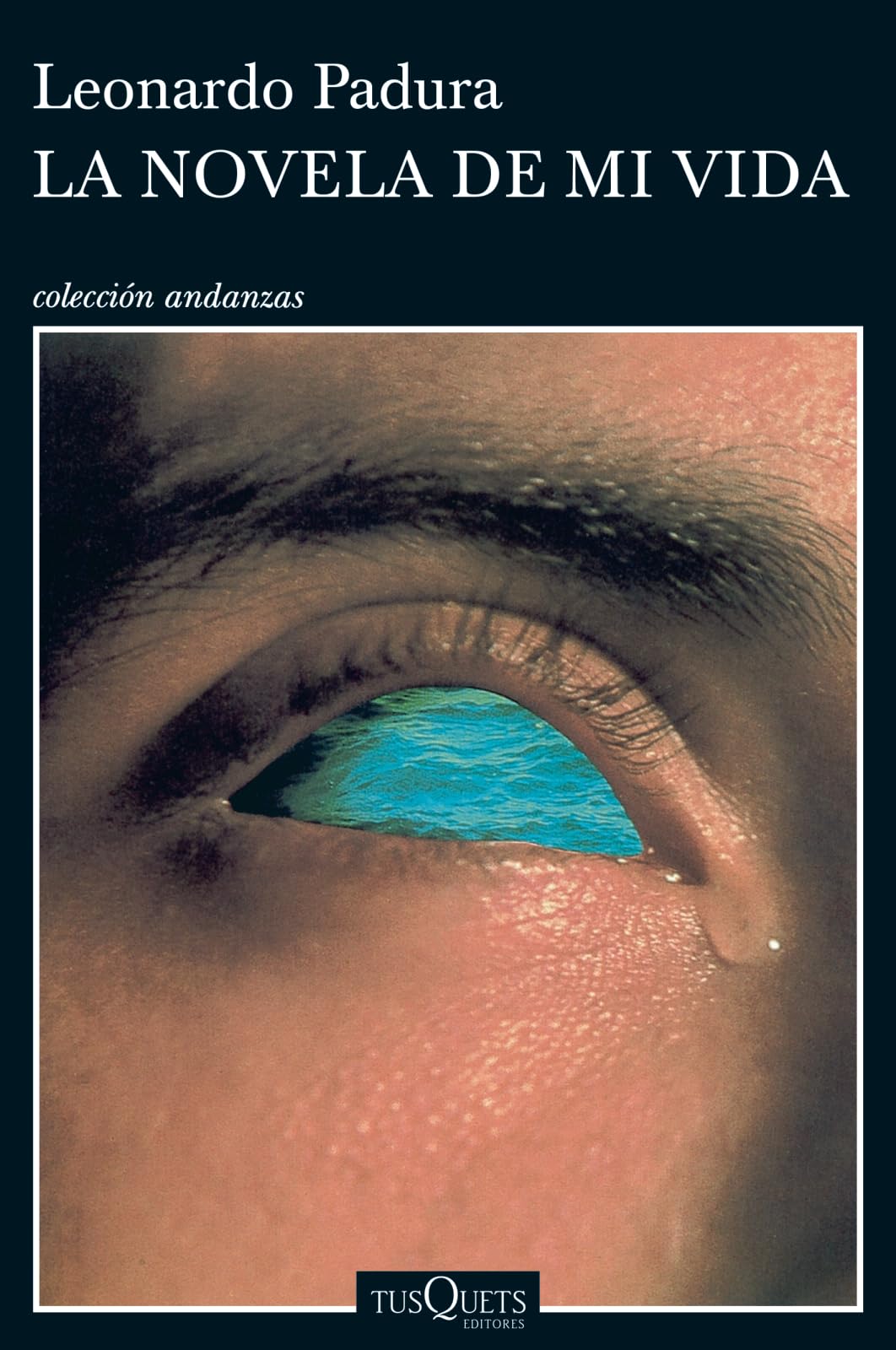 La novela de mi vida (Andanzas) (Spanish Edition)