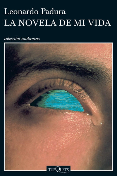 La novela de mi vida (Andanzas) (Spanish Edition)