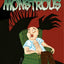 Something Monstrous!