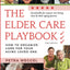 The Elder Care Playbook: How to organize care for your aging loved one