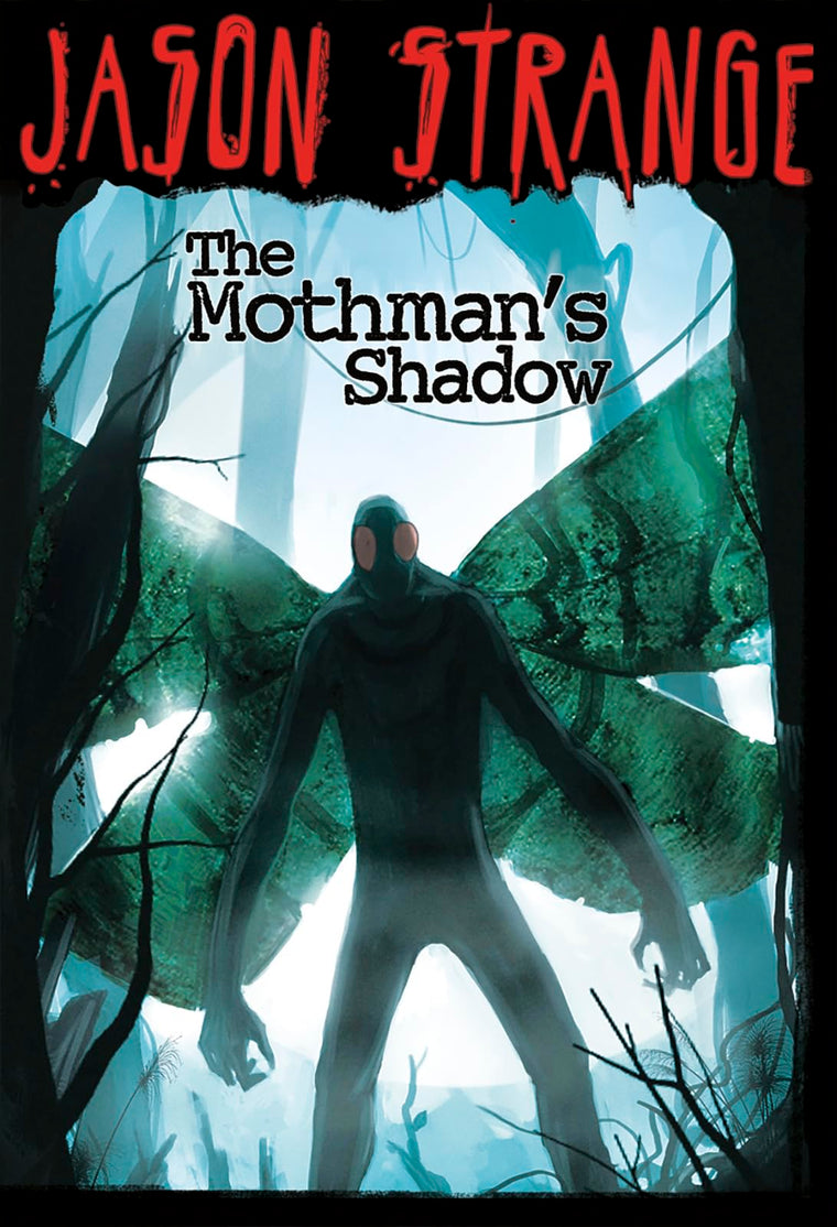 The Mothman's Shadow (Jason Strange)
