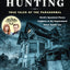 Ghost Hunting: True Tales Of The Paranormal