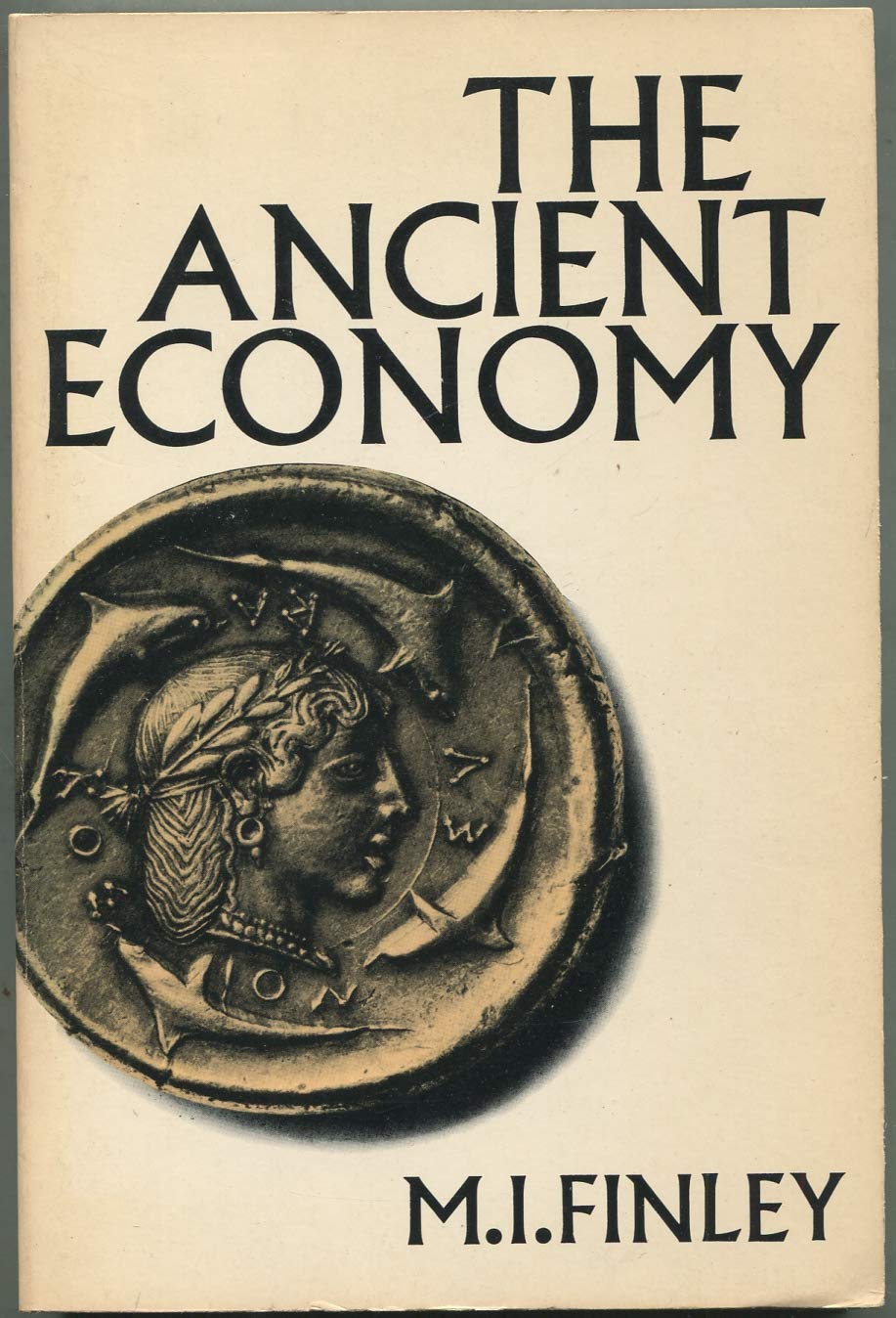 The Ancient Economy (Sather Classical Lectures)