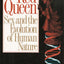 The Red Queen: Sex and the Evolution of Human Nature