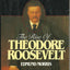 The Rise of Theodore Roosevelt