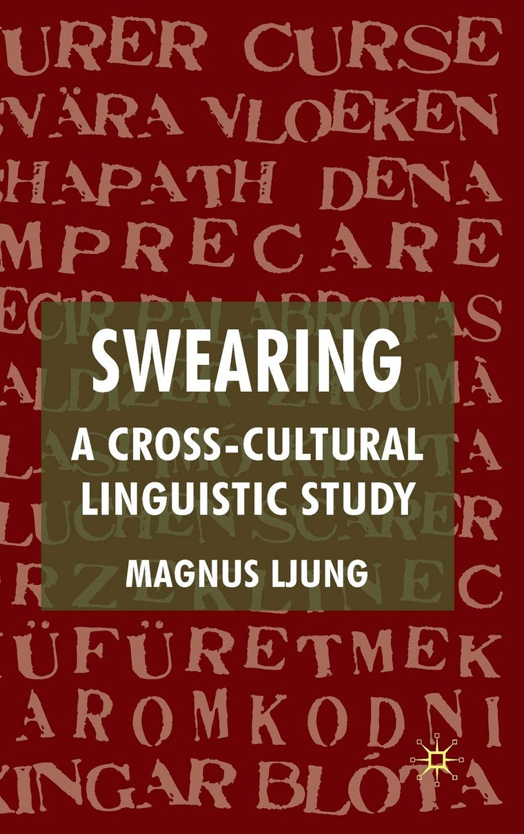 Swearing: A Cross-Cultural Linguistic Study