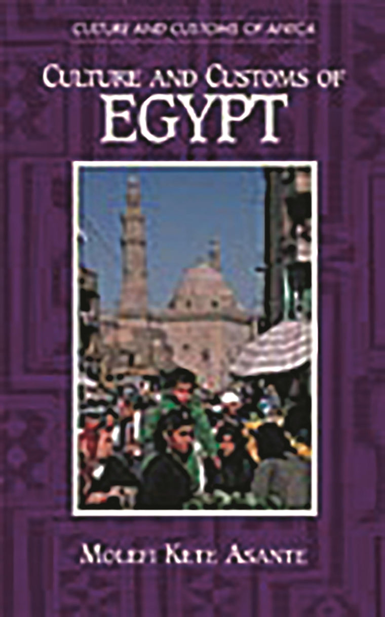 Culture and Customs of Egypt (Culture and Customs of Africa)