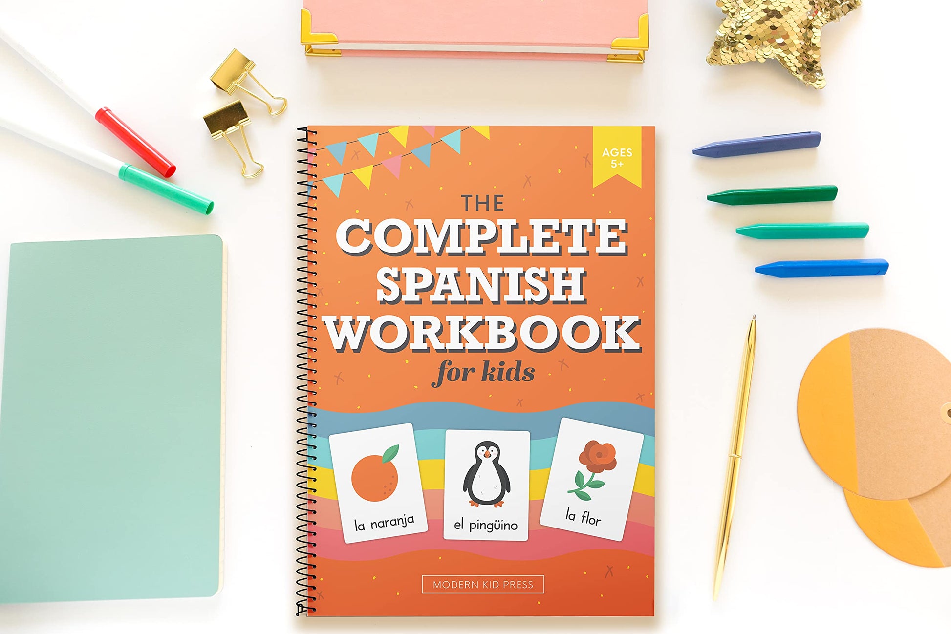 The Spanish Workbook for Kids: A Fun and Easy Beginner's Guide to Learning Spanish for Kids Grades K-5: Learn the Alphabet, Numbers, Colors, Shapes, Senses, Seasons and Other Essential Concepts
