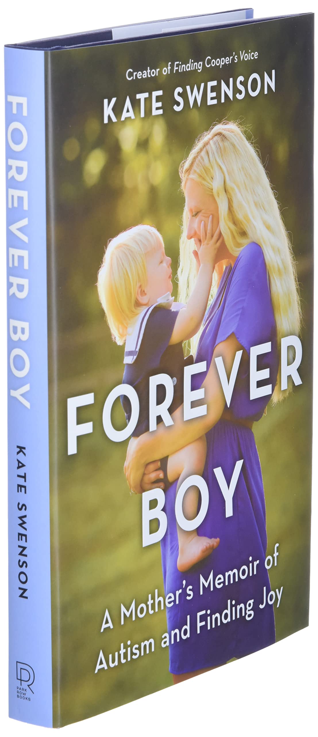 Forever Boy: A Mother's Memoir of Autism and Finding Joy