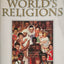 The World's Religions: Our Great Wisdom Traditions