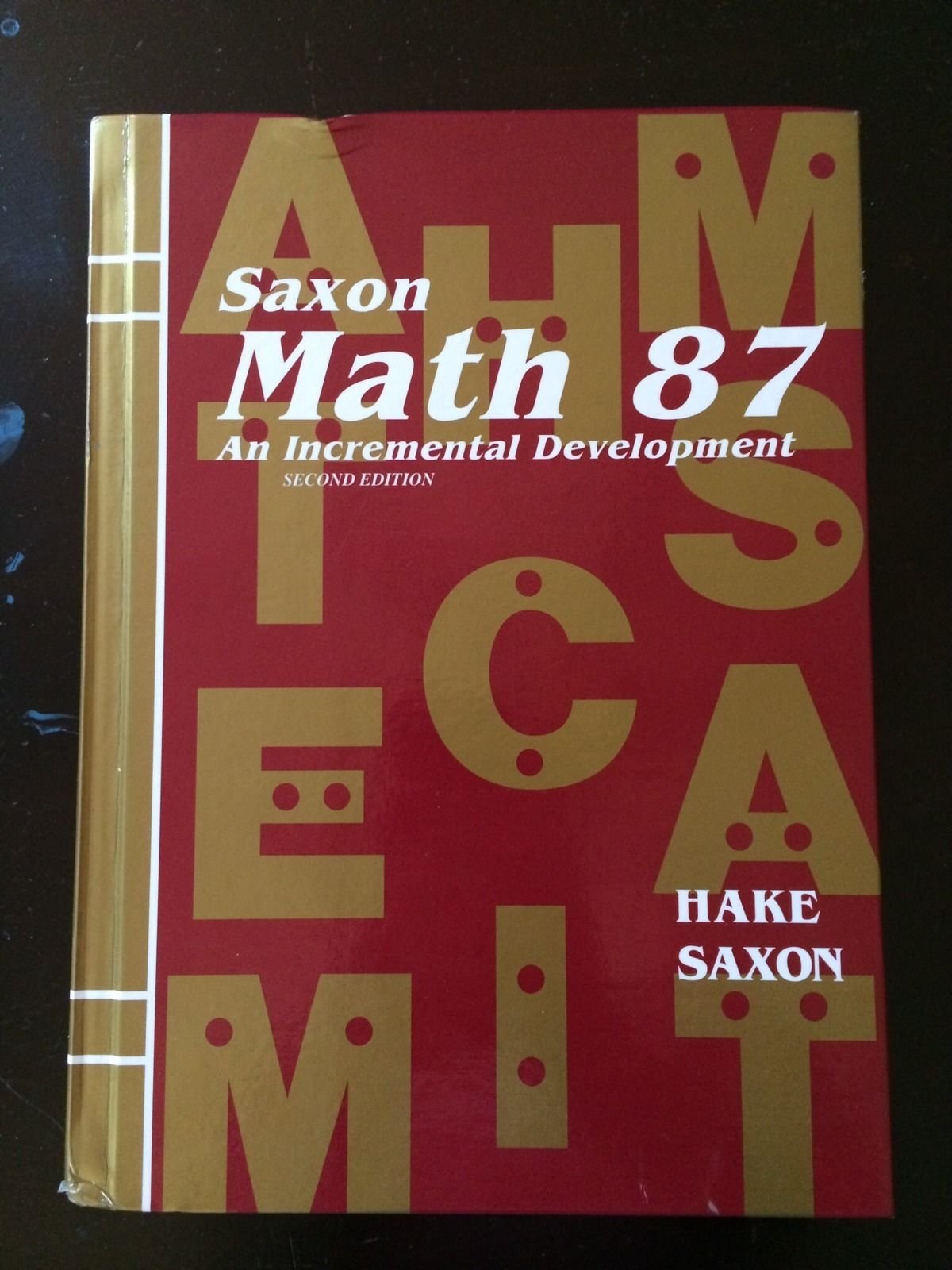 Math 87: An Incremental Development (Saxon Math 87)