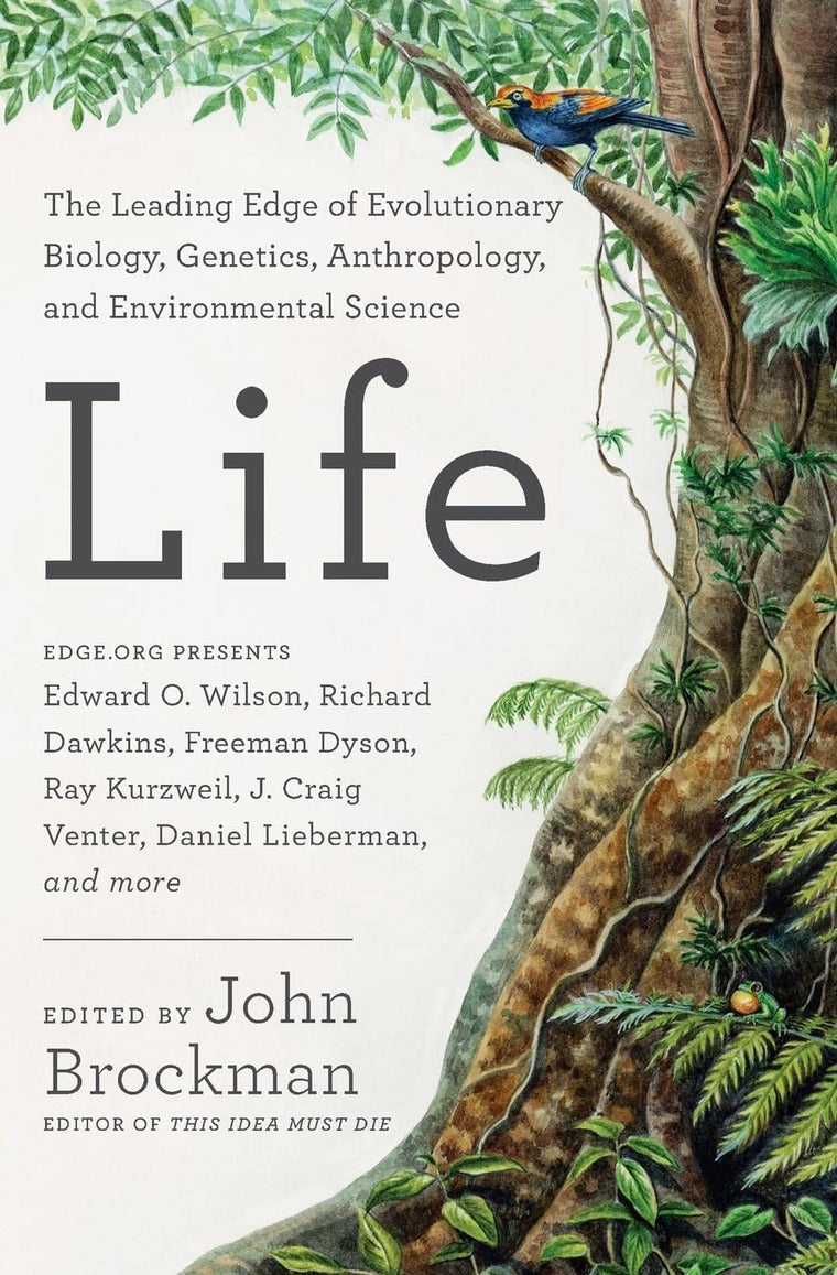 Life: The Leading Edge of Evolutionary Biology, Genetics, Anthropology, and Environmental Science (Best of Edge Series)