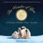 The Wonder of You: A Book for Celebrating Baby's First Year
