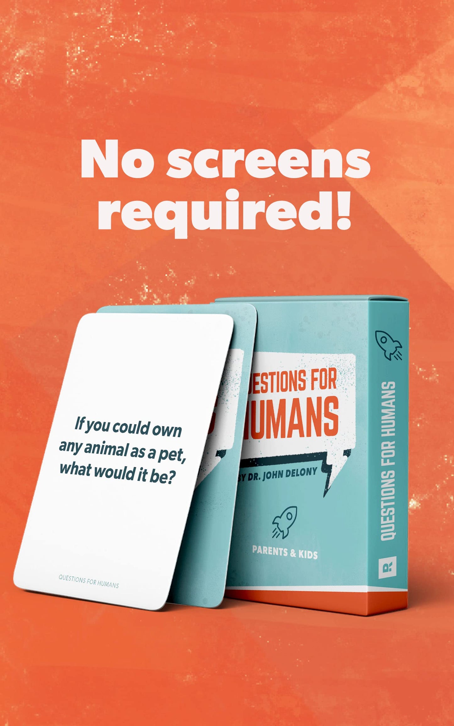 Questions For Humans: Parents & Kids by Dr. John Delony