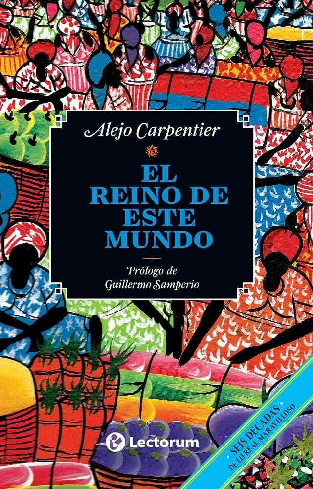 El reino de este mundo (Spanish Edition)
