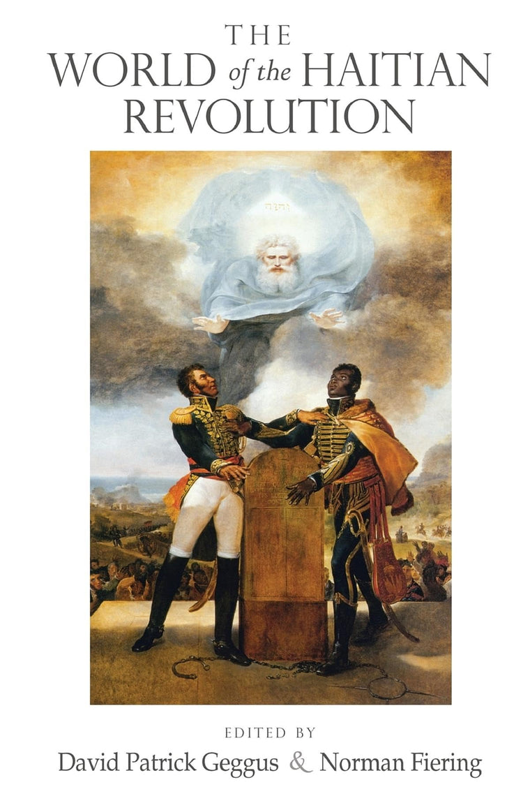 The World of the Haitian Revolution (Blacks in the Diaspora)