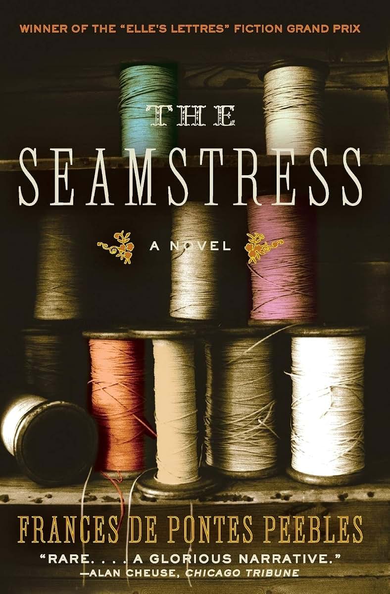 The Seamstress: An Award-Winning Novel - Two Sisters, Abduction, and Marriage in Lawless Brazil
