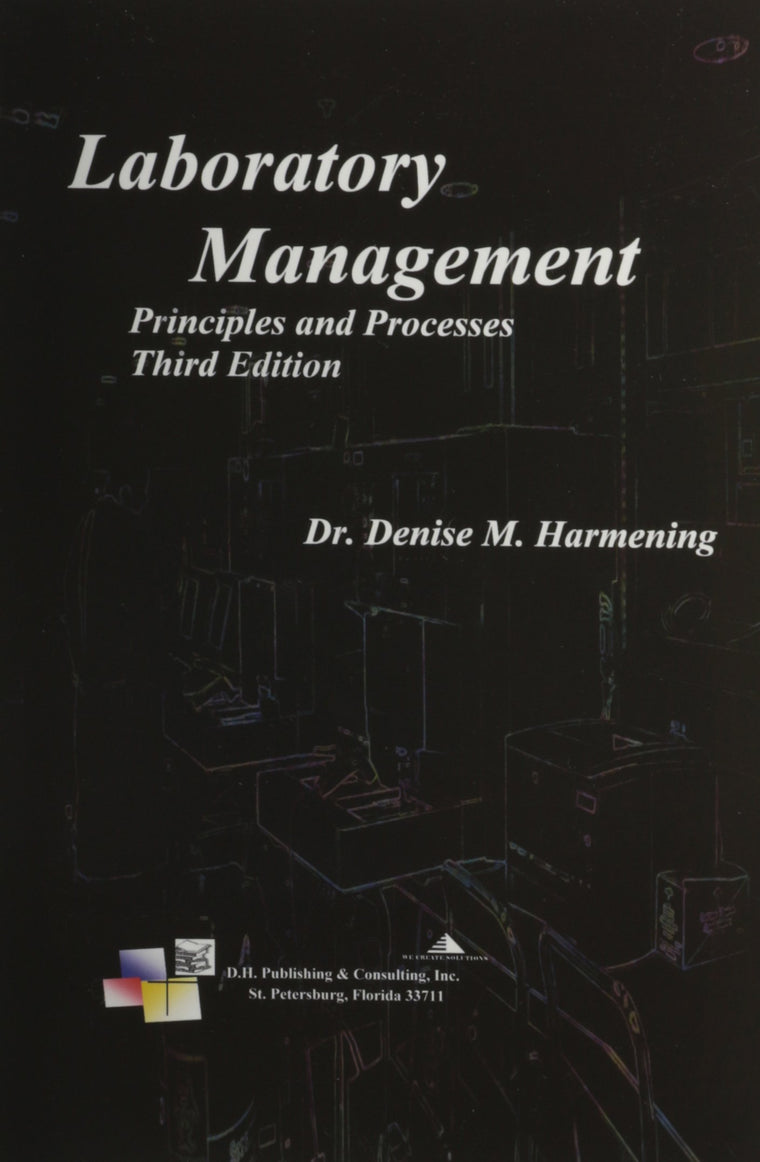 Laboratory Management, Principles and Processes, Third Edition