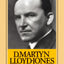 David Martyn Lloyd-Jones the First Forty Years 1899-1939 by