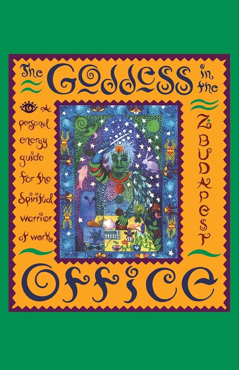 The Goddess in the Office: A Personal Energy Guide for the Spiritual Warrior at Work