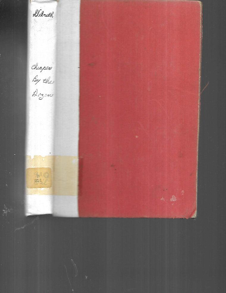Cheaper by the Dozen by Gilbreth, Frank B.