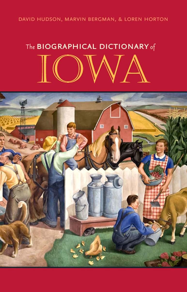 The Biographical Dictionary of Iowa (Bur Oak Book)