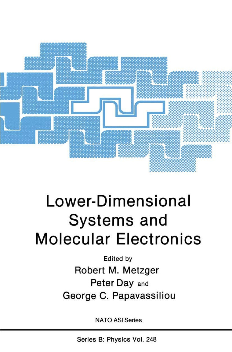 Lower-Dimensional Systems and Molecular Electronics (NATO Science Series B:, 248)