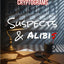 Murder Mystery Logic Puzzle Cryptograms : Suspects & Alibis: Deductive Reasoning Whodunit Games & Brain Teasers for Adults