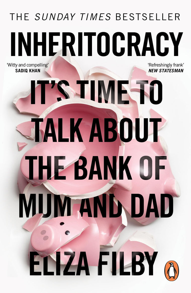 Inheritocracy: Its Time to Talk About the Bank of Mum and Dad
