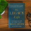 The Legacy Life: Leading Your Family to Make a Difference for Eternity