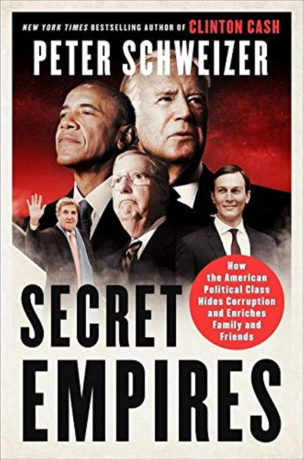 Secret Empires: How the American Political Class Hides Corru
