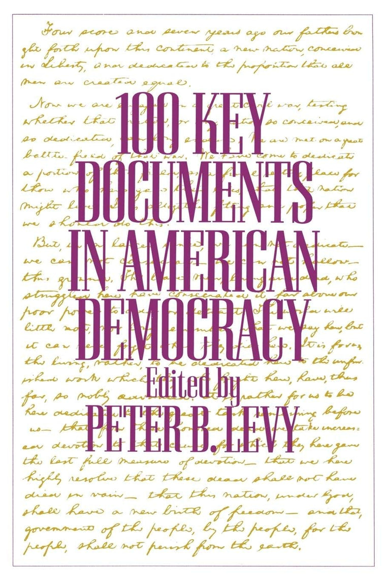 100 Key Documents in American Democracy