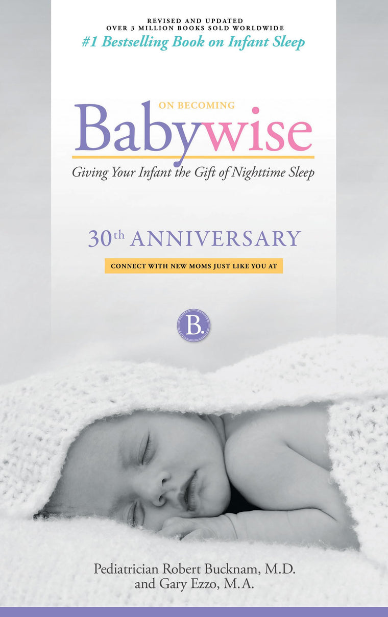 On Becoming Babywise by Robert Bucknam (New)