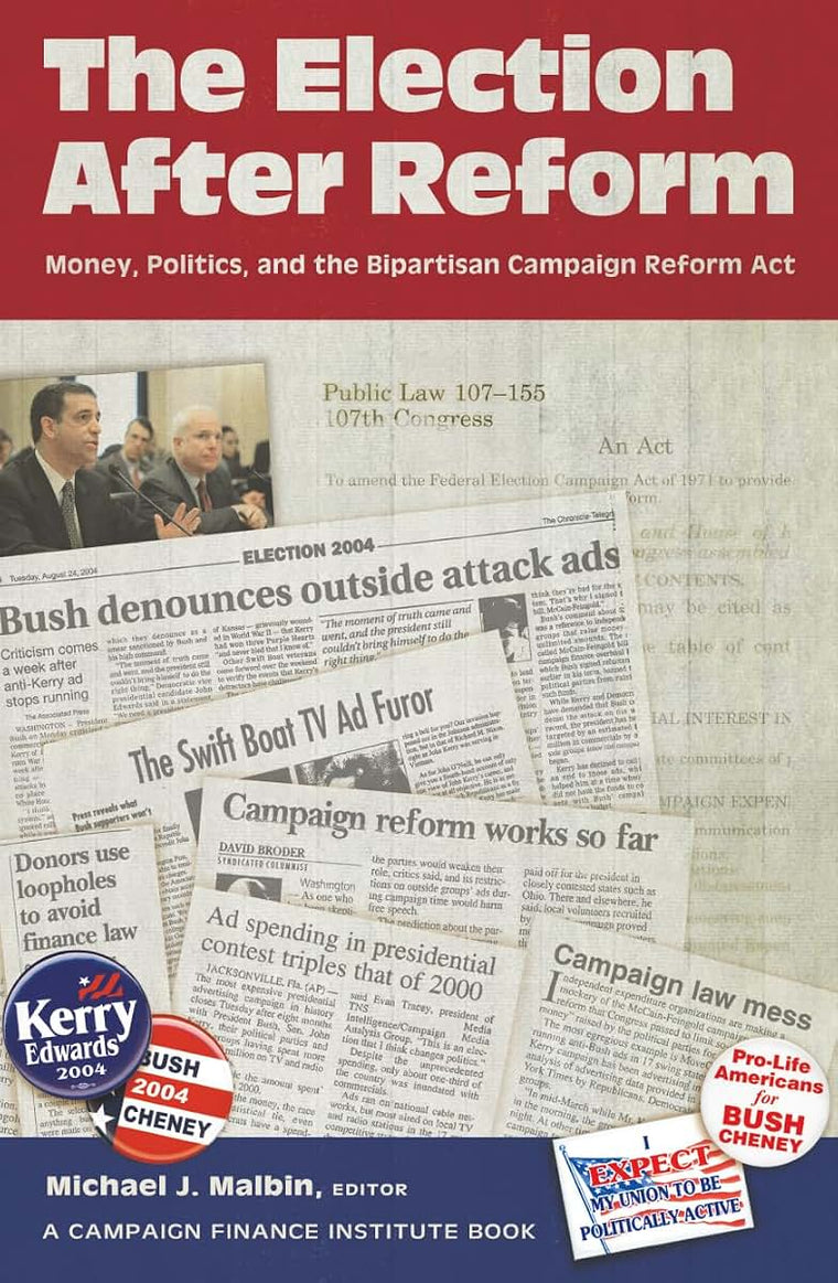 The Election After Reform: Money, Politics, and the Bipartisan Campaign Reform Act (Campaigning American Style)