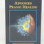 Advanced Pranic Healing: A Practical Manual on Color Pranic Healing