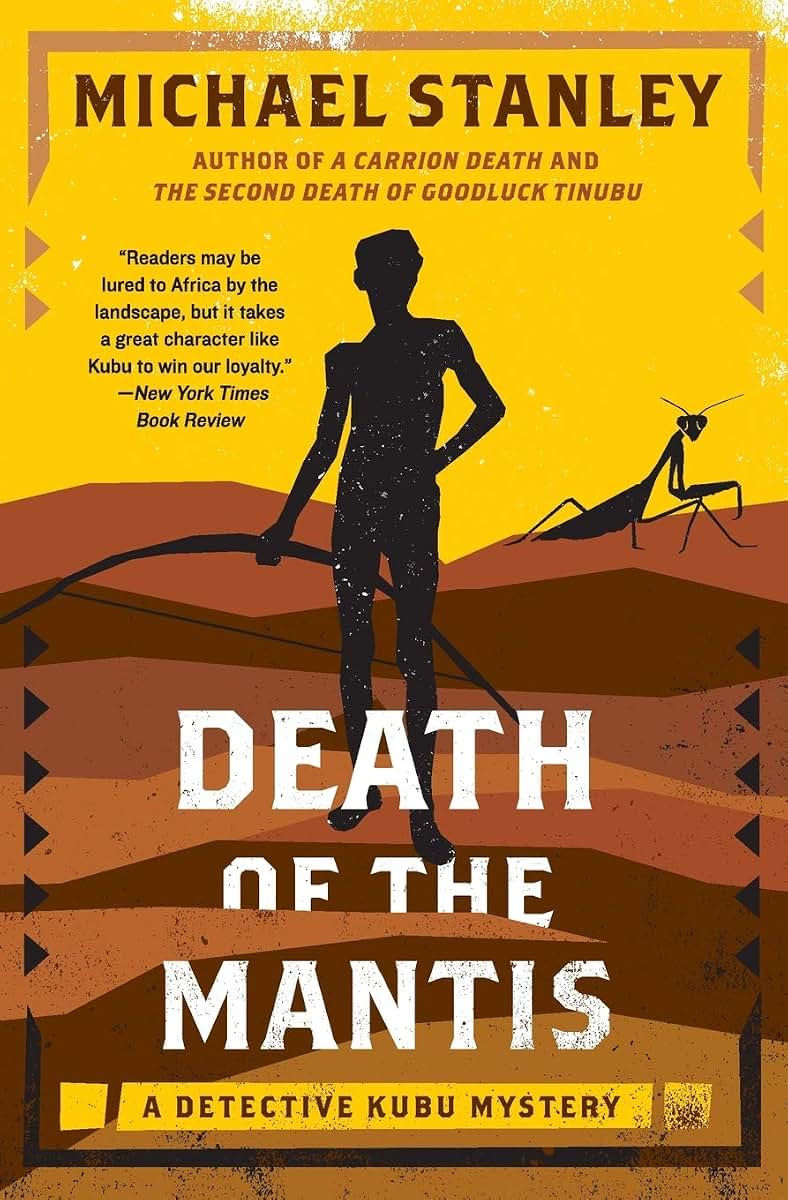Death of the Mantis (Detective Kubu Series, 3)