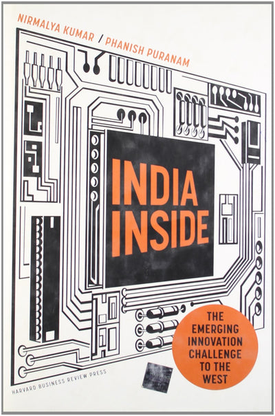 India Inside: The Emerging Innovation Challenge to the West