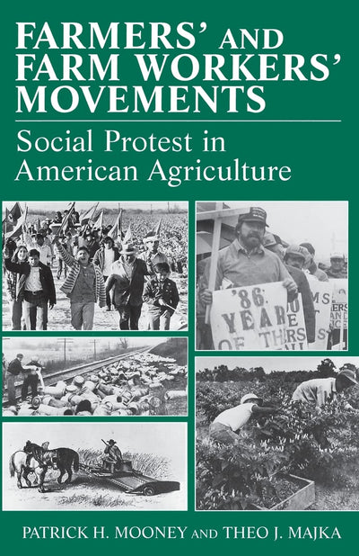 Farmers' and Farm Workers' Movements - Social Protest in American Agriculture