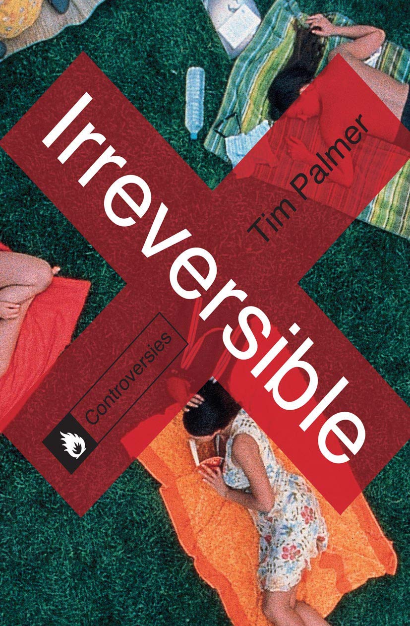 Irreversible (Controversies, 3)