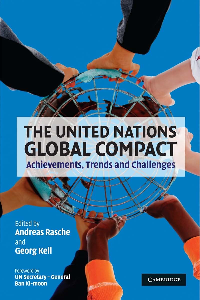 The United Nations Global Compact: Achievements, Trends and Challenges